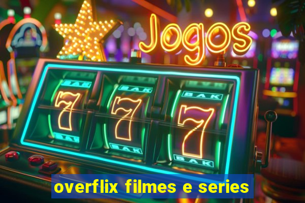 overflix filmes e series